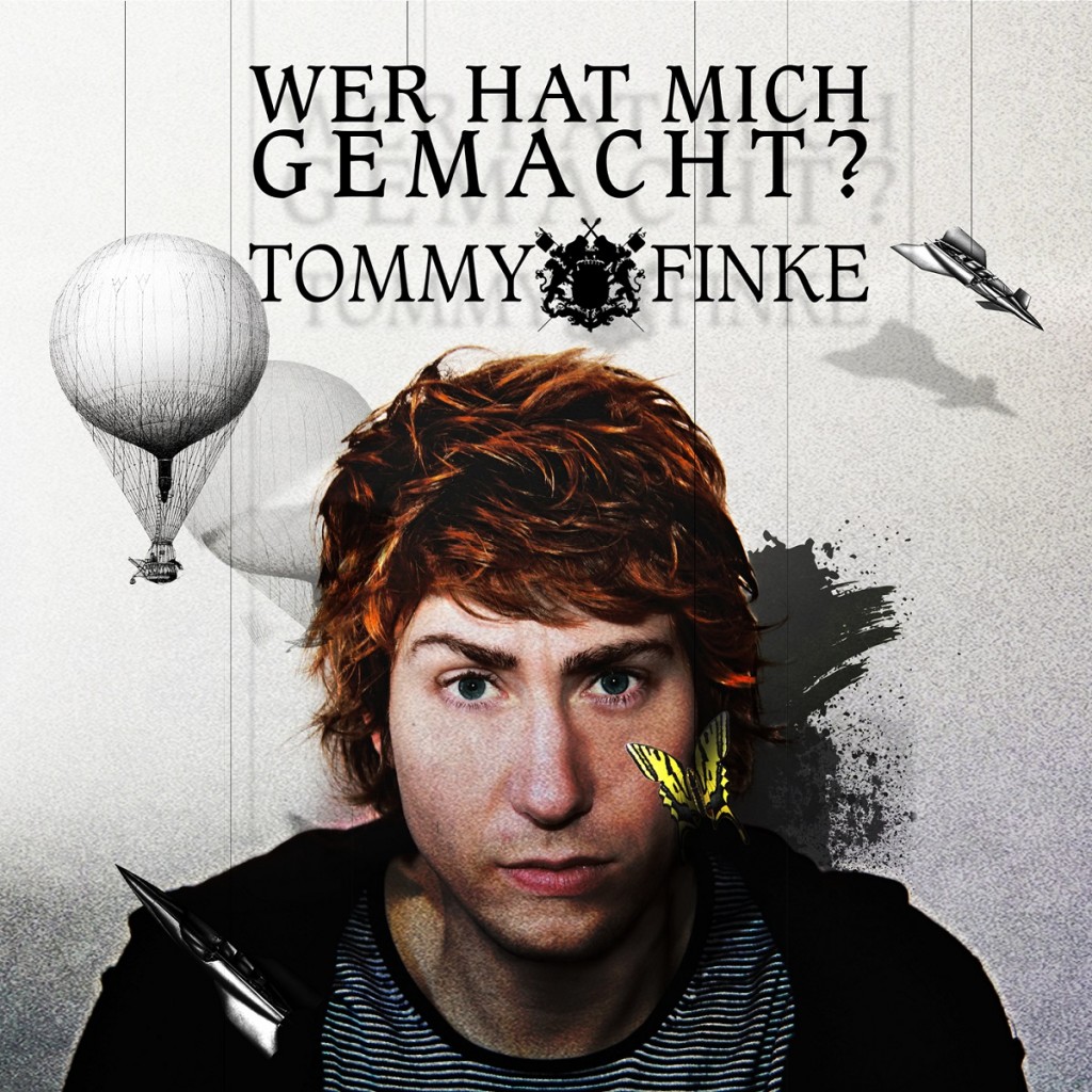 Tommy Finke - Wer hat mich gemacht